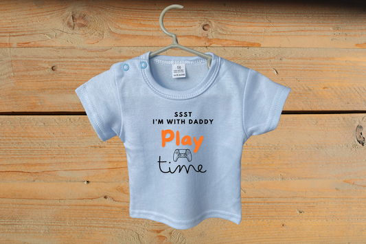 T-Shirt: SSST I'm with daddy, Play Time